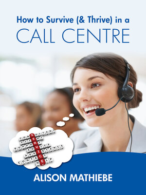 cover image of How to Survive (& Thrive) in a Call Centre